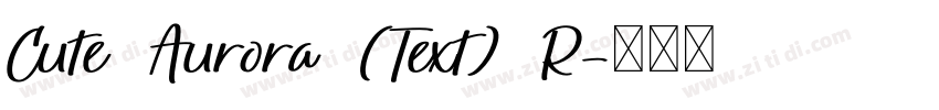 Cute Aurora (Text) R字体转换